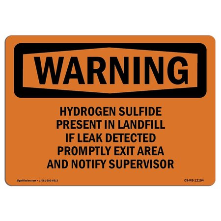 SIGNMISSION OSHA Warning Sign, 12" H, 18" W, Aluminum, Hydrogen Sulfide Present In Landfill If, Landscape OS-WS-A-1218-L-12194